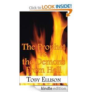 The Prophet vs. the Demons from Hell Toby Ellison  Kindle 