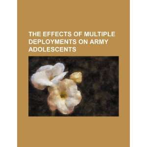  The effects of multiple deployments on army adolescents 