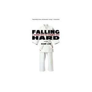  Falling Hard A Journey into the World of Judo Book by 