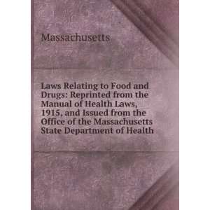  Laws Relating to Food and Drugs Reprinted from the Manual 