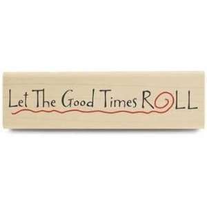  Let The Good Times Roll   Rubber Stamps: Arts, Crafts 
