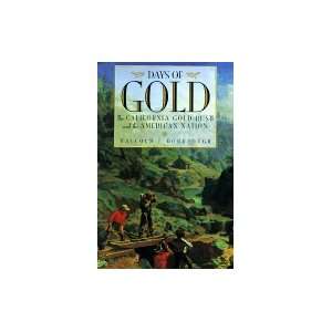   Gold Rush and the American Nation. Malcolm J. Rohrbough Books