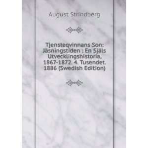    1872. 4. Tusendet. 1886 (Swedish Edition) August Strindberg Books
