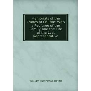   the Life of the Last Representative William Sumner Appleton Books