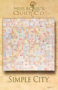 Pattern   SIMPLE CITY by Miss Rosies Quilt Co.  
