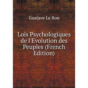  Lois Psychologiques de lEvolution des Peuples (French 