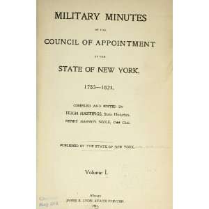 Military Minutes Of The Council Of Appointment Of The State Of New 