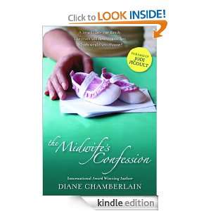 The Midwifes Confession Diane Chamberlain  Kindle Store