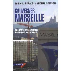   les mondes politiques marseillais Michel Samson Michel Samson Books