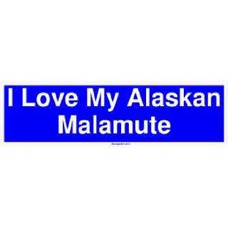 I Love My Alaskan Malamute MINIATURE Sticker Automotive