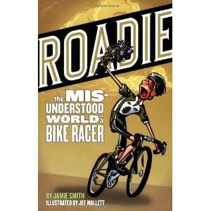   Misunderstood World of a Bike Racer [Paperback] Jamie Smith Books