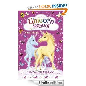 Unicorn School Team Magic Linda Chapman  Kindle Store
