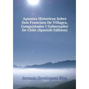  De Chile (Spanish Edition) Jermain DomÃ­nguez RÃ­os Books