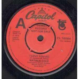   LOVE YOU SO 7 INCH (7 VINYL 45) UK CAPITOL 1979 NATALIE COLE Music