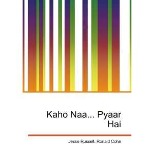  Kaho Naa Pyaar Hai: Ronald Cohn Jesse Russell: Books