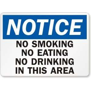  Notice No Smoking No Eating No Drinking In This Area 