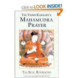  The Third Karmapas Mahamudra Prayer [Paperback] Tai Situ 