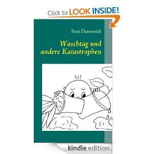 Waschtag und andere Katastrophen (German Edition) Reni Dammrich 
