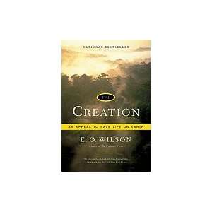 Creation  An Appeal to Save Life on Earth  Books