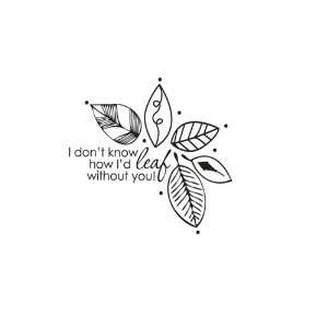 Leaf Without You Co Branded Itty Bitty Cling Stamp (Unity 