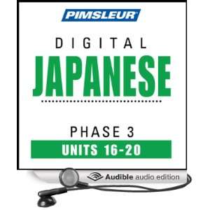 Japanese Phase 3, Unit 16 20 Learn to Speak and Understand Japanese 