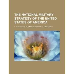 national military strategy of the United States of America: a strategy 