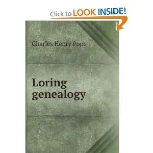  Loring genealogy Charles Henry Pope Books