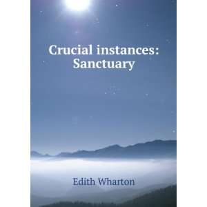  Crucial instances Sanctuary Edith Wharton Books