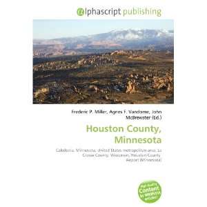  Houston County, Minnesota (9786133725591): Books