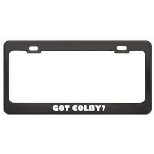  Got Colby? Boy Name Black Metal License Plate Frame Holder 