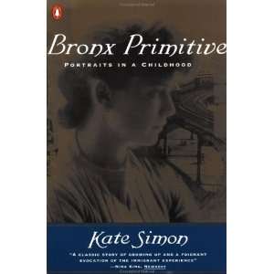  Bronx Primitive Portraits in a Childhood  N/A  Books