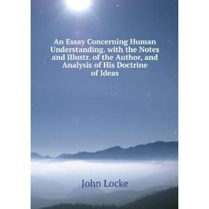   Author, and an Analysis of His Doctrine of Ideas John Locke Books