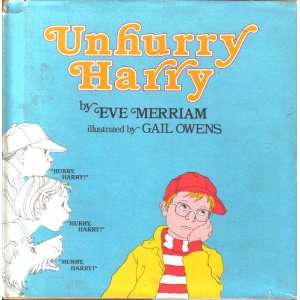 Unhurry Harry: Eve Merriam, Gail Owens: 9780590074803:  