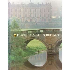  Places to Visit in Britain The AA Books
