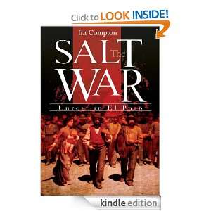 The Salt War Unrest in El Paso Ira Compton  Kindle Store