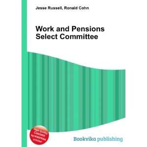  Work and Pensions Select Committee Ronald Cohn Jesse 