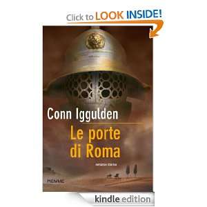 Le porte di Roma (Bestseller) (Italian Edition) Conn Iggulden, B 