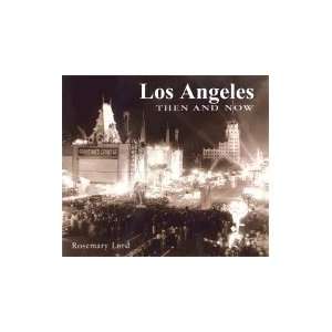 Los Angeles Then and Now (Then & Now) [Hardcover] [Unknown Binding]
