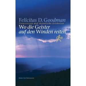   auf den Winden reiten (9789078302193) Felicitas D. Goodman Books