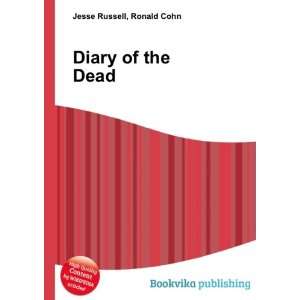  Diary of the Dead Ronald Cohn Jesse Russell Books