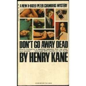 Dont go Away Dead [Mass Market Paperback]