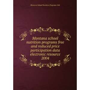  Montana school nutrition programs free and reduced price 