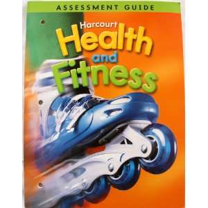 Harcourt Health and Fitness Grade 5 Assessment Guide: Harcourt 