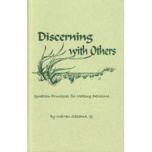  Discerning with Others Ignatian Principles for Making 