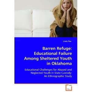  Barren Refuge Educational Failure Among ShelteredYouth in 
