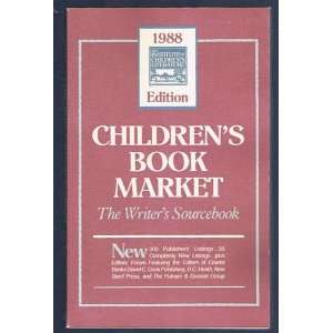 Childrens Magazine Market the Writers Sourcebook 1988 
