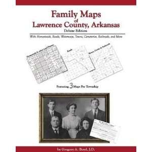  Family Maps of Lawrence County, Arkansas, Deluxe Edition 