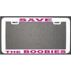 BREAST CANCER SAVE THE BOBBIES WT PK LICENSE PLATE FRAME