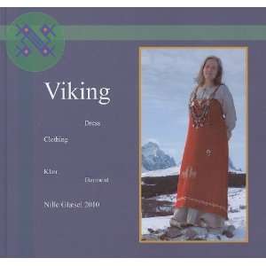 Viking Dress, Clothing, Klaer, Garment (English and Norwegian Edition 