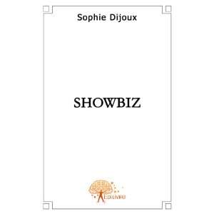  showbiz (9782356077127) Sophie Dijoux Books